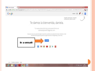 Ir a gmail
 