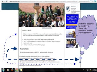 podemos observar
la misión y la
visión de
unminuto en dos
pasos sencillos
 