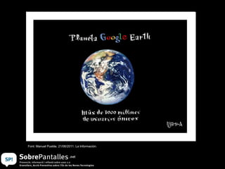 Font: Manuel Puebla. 21/06/2011. La Información. 