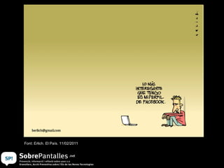 Font: Erlich. El País. 11/02/2011 