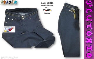 Cod: pl-024
Tallas Grandes
20-22
 