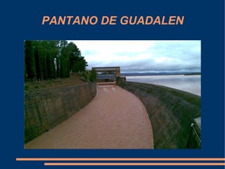 PANTANO DE GUADALEN 