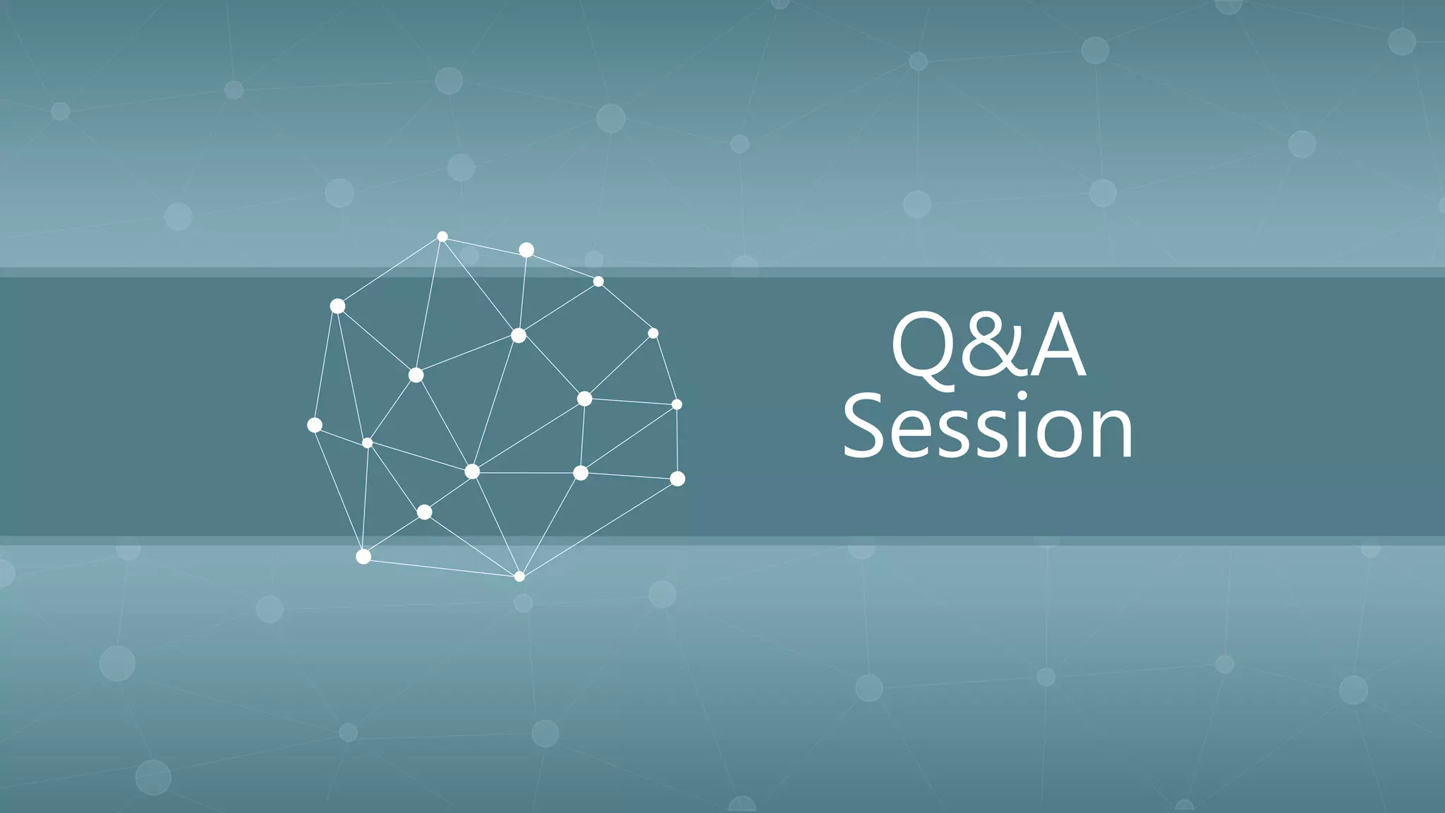 Q&A
Session
 