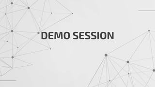 DEMO SESSION
 