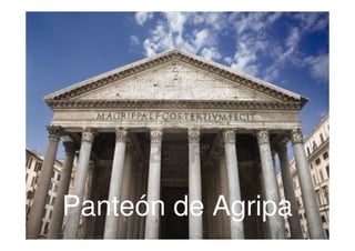 Panteón de Agripa
 