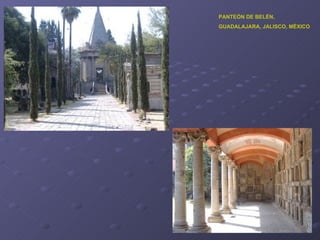 PANTEÓN DE BELÉN,  GUADALAJARA, JALISCO, MÉXICO 