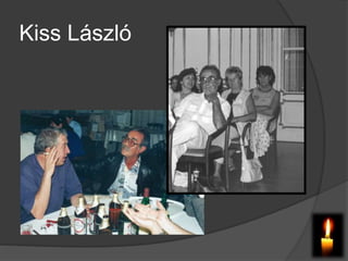 Kiss László
 