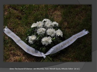 Zene: The Sound Of Silence - Jen Msumba. Fotó: Mándli Gyula, Mikulás Gábor [et al.]
 