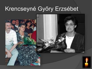 Krencseyné Győry Erzsébet
 