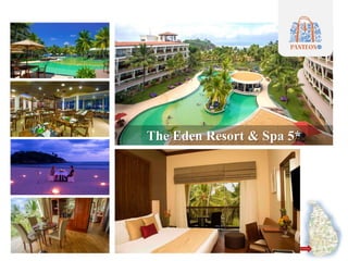The Eden Resort & Spa 5*
 