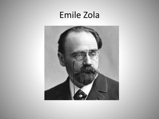 Emile Zola 
 