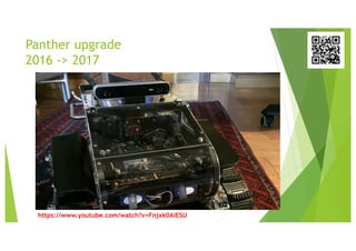 Panther upgrade
2016 -> 2017
https://www.youtube.com/watch?v=Fnjxk0AlESU
 