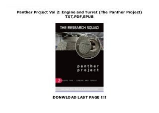 Panther Project Vol 2: Engine and Turret (The Panther Project)
TXT,PDF,EPUB
DONWLOAD LAST PAGE !!!!
Download here Audiobook Panther Project Vol 2: Engine and Turret (The Panther Project) read Online The second volume in The Panther Project series detailing the incredible restoration being carried out on a Panther Ausf. A in the workshops of the Wheatcroft Collection. This volume comprises 208 pages, covers the period 2009-2018, and concentrates on the restoration of the Turret and its contents, the Maybach 230 P30 engine, and various components of the cooling and fuel systems. It contains 440 photographs and 12 A4 color diagrams, including 45 pre-restoration images, and a wartime history.
 