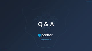 runpanther.io
Q & A
 