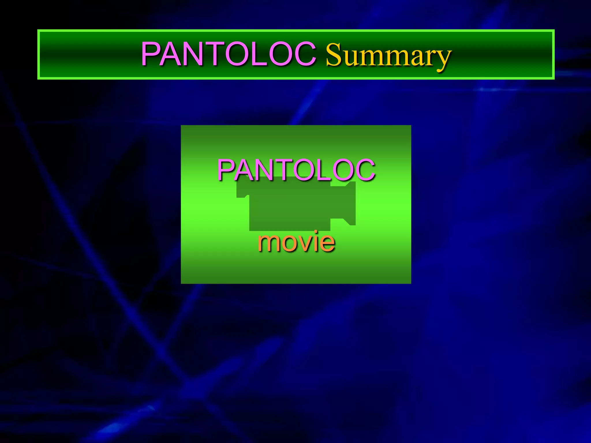 PANTOLOC Summary


   PANTOLOC

     movie
 