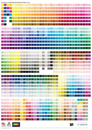 Simulations of PANTONE MATCHING SYSTEM colors

PANTONE Process        PANTONE Purple C        PANTONE Process    PANTONE               PANTONE 100 C     PANTONE 106 C    PANTONE 113 C    PANTONE 120 C     PANTONE 1205 C     PANTONE 127 C    PANTONE 134 C    PANTONE 1345 C   PANTONE 141 C        PANTONE 148 C    PANTONE 1485 C          PANTONE 155 C          PANTONE 1555 C        PANTONE 162 C          PANTONE 1625 C      PANTONE 169 C    PANTONE 176 C          PANTONE 1765 C   PANTONE 1767 C      PANTONE 182 C    PANTONE 189 C    PANTONE 1895 C   PANTONE 196 C    PANTONE 203 C    PANTONE 210 C     PANTONE 217 C          PANTONE 223 C     PANTONE 230 C       PANTONE 236 C
Yellow C                                       Yellow C           HEXACHROME Yellow C




PANTONE Yellow 012 C   PANTONE Violet C        PANTONE Process    PANTONE             PANTONE 101 C       PANTONE 107 C    PANTONE 114 C    PANTONE 121 C     PANTONE 1215 C     PANTONE 128 C    PANTONE 135 C    PANTONE 1355 C   PANTONE 142 C        PANTONE 149 C    PANTONE 1495 C          PANTONE 156 C          PANTONE 1565 C        PANTONE 163 C          PANTONE 1635 C      PANTONE 170 C    PANTONE 177 C          PANTONE 1775 C   PANTONE 1777 C      PANTONE 183 C    PANTONE 190 C    PANTONE 1905 C   PANTONE 197 C    PANTONE 204 C    PANTONE 211 C     PANTONE 218 C          PANTONE 224 C     PANTONE 231 C       PANTONE 237 C
                                               Magenta C          HEXACHROME Orange C




PANTONE Orange 021     PANTONE Blue 072 C      PANTONE Process    PANTONE              PANTONE 102 C      PANTONE 108 C    PANTONE 115 C    PANTONE 122 C     PANTONE 1225 C     PANTONE 129 C    PANTONE 136 C    PANTONE 1365 C   PANTONE 143 C        PANTONE 150 C    PANTONE 1505 C          PANTONE 157 C          PANTONE 1575 C        PANTONE 164 C          PANTONE 1645 C      PANTONE 171 C    PANTONE 178 C          PANTONE 1785 C   PANTONE 1787 C      PANTONE 184 C    PANTONE 191 C    PANTONE 1915 C   PANTONE 198 C    PANTONE 205 C    PANTONE 212 C     PANTONE 219 C          PANTONE 225 C     PANTONE 232 C       PANTONE 238 C
C                                              Cyan C             HEXACHROME Magenta C




PANTONE Warm Red C     PANTONE Reflex Blue C   PANTONE Process    PANTONE               PANTONE Process   PANTONE 109 C    PANTONE 116 C    PANTONE 123 C     PANTONE 1235 C     PANTONE 130 C    PANTONE 137 C    PANTONE 1375 C   PANTONE 144 C        PANTONE 151 C    PANTONE Orange 021 C PANTONE 158 C             PANTONE 1585 C        PANTONE 165 C          PANTONE 1655 C      PANTONE 172 C    PANTONE Warm Red C     PANTONE 1788 C   PANTONE Red 032 C   PANTONE 185 C    PANTONE 192 C    PANTONE 1925 C   PANTONE 199 C    PANTONE 206 C    PANTONE 213 C     PANTONE Rubine Red C   PANTONE 226 C     PANTONE Rhodamine   PANTONE 239 C
                                               Black C            HEXACHROME Cyan C     Yellow C                                                                                                                                                                                                                                                                                                                                                                                                                                                                                                                       Red C




PANTONE Red 032 C      PANTONE Process Blue                       PANTONE               PANTONE 103 C     PANTONE 110 C    PANTONE 117 C    PANTONE 124 C     PANTONE 1245 C     PANTONE 131 C    PANTONE 138 C    PANTONE 1385 C   PANTONE 145 C        PANTONE 152 C    PANTONE 1525 C          PANTONE 159 C          PANTONE 1595 C        PANTONE 166 C          PANTONE 1665 C      PANTONE 173 C    PANTONE 179 C          PANTONE 1795 C   PANTONE 1797 C      PANTONE 186 C    PANTONE 193 C    PANTONE 1935 C   PANTONE 200 C    PANTONE 207 C    PANTONE 214 C     PANTONE 220 C          PANTONE 227 C     PANTONE 233 C       PANTONE 240 C
                       C                                          HEXACHROME Green C




PANTONE Rubine Red C PANTONE Green C                              PANTONE               PANTONE 104 C     PANTONE 111 C    PANTONE 118 C    PANTONE 125 C     PANTONE 1255 C     PANTONE 132 C    PANTONE 139 C    PANTONE 1395 C   PANTONE 146 C        PANTONE 153 C    PANTONE 1535 C          PANTONE 160 C          PANTONE 1605 C        PANTONE 167 C          PANTONE 1675 C      PANTONE 174 C    PANTONE 180 C          PANTONE 1805 C   PANTONE 1807 C      PANTONE 187 C    PANTONE 194 C    PANTONE 1945 C   PANTONE 201 C    PANTONE 208 C    PANTONE 215 C     PANTONE 221 C          PANTONE 228 C     PANTONE 234 C       PANTONE 241 C
                                                                  HEXACHROME Black C




PANTONE Rhodamine      PANTONE Black C                                                  PANTONE 105 C     PANTONE 112 C    PANTONE 119 C    PANTONE 126 C     PANTONE 1265 C     PANTONE 133 C    PANTONE 140 C    PANTONE 1405 C   PANTONE 147 C        PANTONE 154 C    PANTONE 1545 C          PANTONE 161 C          PANTONE 1615 C        PANTONE 168 C          PANTONE 1685 C      PANTONE 175 C    PANTONE 181 C          PANTONE 1815 C   PANTONE 1817 C      PANTONE 188 C    PANTONE 195 C    PANTONE 1955 C   PANTONE 202 C    PANTONE 209 C    PANTONE 216 C     PANTONE 222 C          PANTONE 229 C     PANTONE 235 C       PANTONE 242 C
Red C




PANTONE 2365 C         PANTONE 243 C           PANTONE 250 C      PANTONE 256 C         PANTONE 2562 C    PANTONE 2563 C   PANTONE 2567 C   PANTONE 263 C     PANTONE 2635 C     PANTONE 270 C    PANTONE 2705 C   PANTONE 2706 C   PANTONE 2707 C       PANTONE 2708 C   PANTONE 277 C            PANTONE 283 C          PANTONE 290 C         PANTONE 2905 C        PANTONE 297 C       PANTONE 2975 C   PANTONE 304 C          PANTONE 310 C    PANTONE 3105 C      PANTONE 317 C    PANTONE 324 C    PANTONE 3242 C   PANTONE 3245 C   PANTONE 3248 C   PANTONE 331 C     PANTONE 337 C           PANTONE 3375 C   PANTONE 344 C       PANTONE 351 C




PANTONE 2375 C         PANTONE 244 C           PANTONE 251 C      PANTONE 257 C         PANTONE 2572 C    PANTONE 2573 C   PANTONE 2577 C   PANTONE 264 C     PANTONE 2645 C     PANTONE 271 C    PANTONE 2715 C   PANTONE 2716 C   PANTONE 2717 C       PANTONE 2718 C   PANTONE 278 C            PANTONE 284 C          PANTONE 291 C         PANTONE 2915 C        PANTONE 298 C       PANTONE 2985 C   PANTONE 305 C          PANTONE 311 C    PANTONE 3115 C      PANTONE 318 C    PANTONE 325 C    PANTONE 3252 C   PANTONE 3255 C   PANTONE 3258 C   PANTONE 332 C      PANTONE 338 C          PANTONE 3385 C   PANTONE 345 C       PANTONE 352 C




PANTONE 2385 C         PANTONE 245 C           PANTONE 252 C      PANTONE 258 C         PANTONE 2582 C    PANTONE 2583 C   PANTONE 2587 C   PANTONE 265 C     PANTONE 2655 C     PANTONE 272 C    PANTONE 2725 C   PANTONE 2726 C   PANTONE 2727 C       PANTONE 2728 C   PANTONE 279 C            PANTONE 285 C          PANTONE 292 C         PANTONE 2925 C        PANTONE 299 C       PANTONE 2995 C   PANTONE 306 C          PANTONE 312 C    PANTONE 3125 C      PANTONE 319 C    PANTONE 326 C    PANTONE 3262 C   PANTONE 3265 C   PANTONE 3268 C   PANTONE 333 C      PANTONE 339 C          PANTONE 3395 C   PANTONE 346 C       PANTONE 353 C




PANTONE 2395 C         PANTONE 246 C           PANTONE Purple C   PANTONE 259 C         PANTONE 2592 C    PANTONE 2593 C   PANTONE 2597 C   PANTONE 266 C     PANTONE 2665 C     PANTONE 273 C    PANTONE 2735 C   PANTONE 2736 C   PANTONE Blue 072 C   PANTONE 2738 C   PANTONE Reflex Blue C    PANTONE 286 C          PANTONE 293 C         PANTONE 2935 C        PANTONE 300 C       PANTONE 3005 C   PANTONE Process Blue   PANTONE 313 C    PANTONE 3135 C      PANTONE 320 C    PANTONE 327 C    PANTONE 3272 C   PANTONE 3275 C   PANTONE 3278 C   PANTONE Green C    PANTONE 340 C          PANTONE 3405 C   PANTONE 347 C       PANTONE 354 C
                                                                                                                                                                                                                                                                                                                                                                                                           C




PANTONE 2405 C         PANTONE 247 C           PANTONE 253 C      PANTONE 260 C         PANTONE 2602 C    PANTONE 2603 C   PANTONE 2607 C   PANTONE 267 C     PANTONE Violet C   PANTONE 274 C    PANTONE 2745 C   PANTONE 2746 C   PANTONE 2747 C       PANTONE 2748 C   PANTONE 280 C            PANTONE 287 C          PANTONE 294 C         PANTONE 2945 C        PANTONE 301 C       PANTONE 3015 C   PANTONE 307 C          PANTONE 314 C    PANTONE 3145 C      PANTONE 321 C    PANTONE 328 C    PANTONE 3282 C   PANTONE 3285 C   PANTONE 3288 C   PANTONE 334 C      PANTONE 341 C          PANTONE 3415 C   PANTONE 348 C       PANTONE 355 C




PANTONE 2415 C         PANTONE 248 C           PANTONE 254 C      PANTONE 261 C         PANTONE 2612 C    PANTONE 2613 C   PANTONE 2617 C   PANTONE 268 C     PANTONE 2685 C     PANTONE 275 C    PANTONE 2755 C   PANTONE 2756 C   PANTONE 2757 C       PANTONE 2758 C   PANTONE 281 C            PANTONE 288 C          PANTONE 295 C         PANTONE 2955 C        PANTONE 302 C       PANTONE 3025 C   PANTONE 308 C          PANTONE 315 C    PANTONE 3155 C      PANTONE 322 C    PANTONE 329 C    PANTONE 3292 C   PANTONE 3295 C   PANTONE 3298 C   PANTONE 335 C      PANTONE 342 C          PANTONE 3425 C   PANTONE 349 C       PANTONE 356 C




PANTONE 2425 C         PANTONE 249 C           PANTONE 255 C      PANTONE 262 C         PANTONE 2622 C    PANTONE 2623 C   PANTONE 2627 C   PANTONE 269 C     PANTONE 2695 C     PANTONE 276 C    PANTONE 2765 C   PANTONE 2766 C   PANTONE 2767 C       PANTONE 2768 C   PANTONE 282 C            PANTONE 289 C          PANTONE 296 C         PANTONE 2965 C        PANTONE 303 C       PANTONE 3035 C   PANTONE 309 C          PANTONE 316 C    PANTONE 3165 C      PANTONE 323 C    PANTONE 330 C    PANTONE 3302 C   PANTONE 3305 C   PANTONE 3308 C   PANTONE 336 C     PANTONE 343 C           PANTONE 3435 C   PANTONE 350 C       PANTONE 357 C




PANTONE 358 C          PANTONE 365 C           PANTONE 372 C      PANTONE 379 C         PANTONE 386 C     PANTONE 393 C    PANTONE 3935 C   PANTONE 400 C     PANTONE 406 C      PANTONE 413 C    PANTONE 420 C    PANTONE 427 C    PANTONE 434 C        PANTONE 441 C    PANTONE Warm Gray 1     PANTONE Warm Gray 6    PANTONE Cool Gray 1   PANTONE Cool Gray 6    PANTONE Black 2 C   PANTONE 448 C    PANTONE 4485 C         PANTONE 455 C    PANTONE 462 C       PANTONE 4625 C   PANTONE 469 C    PANTONE 4695 C   PANTONE 476 C    PANTONE 483 C    PANTONE 490 C     PANTONE 497 C          PANTONE 4975 C    PANTONE 504 C       PANTONE 511 C
                                                                                                                                                                                                                                                                          C                       C                      C                     C




PANTONE 359 C          PANTONE 366 C           PANTONE 373 C      PANTONE 380 C         PANTONE 387 C     PANTONE 394 C    PANTONE 3945 C   PANTONE 401 C     PANTONE 407 C      PANTONE 414 C    PANTONE 421 C    PANTONE 428 C    PANTONE 435 C        PANTONE 442 C    PANTONE Warm Gray 2     PANTONE Warm Gray 7    PANTONE Cool Gray 2   PANTONE Cool Gray 7    PANTONE Black 3 C   PANTONE 449 C    PANTONE 4495 C         PANTONE 456 C    PANTONE 463 C       PANTONE 4635 C   PANTONE 470 C    PANTONE 4705 C   PANTONE 477 C    PANTONE 484 C    PANTONE 491 C     PANTONE 498 C          PANTONE 4985 C    PANTONE 505 C       PANTONE 512 C
                                                                                                                                                                                                                                                                          C                       C                      C                     C




PANTONE 360 C          PANTONE 367 C           PANTONE 374 C      PANTONE 381 C         PANTONE 388 C     PANTONE 395 C    PANTONE 3955 C   PANTONE 402 C     PANTONE 408 C      PANTONE 415 C    PANTONE 422 C    PANTONE 429 C    PANTONE 436 C        PANTONE 443 C    PANTONE Warm Gray 3     PANTONE Warm Gray 8    PANTONE Cool Gray 3   PANTONE Cool Gray 8    PANTONE Black 4 C   PANTONE 450 C    PANTONE 4505 C         PANTONE 457 C    PANTONE 464 C       PANTONE 4645 C   PANTONE 471 C    PANTONE 4715 C   PANTONE 478 C    PANTONE 485 C    PANTONE 492 C     PANTONE 499 C          PANTONE 4995 C    PANTONE 506 C       PANTONE 513 C
                                                                                                                                                                                                                                                                          C                       C                      C                     C




PANTONE 361 C          PANTONE 368 C           PANTONE 375 C      PANTONE 382 C         PANTONE 389 C     PANTONE 396 C    PANTONE 3965 C   PANTONE 403 C     PANTONE 409 C      PANTONE 416 C    PANTONE 423 C    PANTONE 430 C    PANTONE 437 C        PANTONE 444 C    PANTONE Warm Gray 4     PANTONE Warm Gray 9    PANTONE Cool Gray 4   PANTONE Cool Gray 9    PANTONE Black 5 C   PANTONE 451 C    PANTONE 4515 C         PANTONE 458 C    PANTONE 465 C       PANTONE 4655 C   PANTONE 472 C    PANTONE 4725 C   PANTONE 479 C    PANTONE 486 C    PANTONE 493 C     PANTONE 500 C          PANTONE 5005 C    PANTONE 507 C       PANTONE 514 C
                                                                                                                                                                                                                                                                          C                       C                      C                     C




PANTONE 362 C          PANTONE 369 C           PANTONE 376 C      PANTONE 383 C         PANTONE 390 C     PANTONE 397 C    PANTONE 3975 C   PANTONE 404 C     PANTONE 410 C      PANTONE 417 C    PANTONE 424 C    PANTONE 431 C    PANTONE 438 C        PANTONE 445 C    PANTONE Warm Gray 5     PANTONE Warm Gray 10 PANTONE Cool Gray 5     PANTONE Cool Gray 10   PANTONE Black 6 C   PANTONE 452 C    PANTONE 4525 C         PANTONE 459 C    PANTONE 466 C       PANTONE 4665 C   PANTONE 473 C    PANTONE 4735 C   PANTONE 480 C    PANTONE 487 C    PANTONE 494 C     PANTONE 501 C          PANTONE 5015 C    PANTONE 508 C       PANTONE 515 C
                                                                                                                                                                                                                                                                          C                       C                    C                       C




PANTONE 363 C          PANTONE 370 C           PANTONE 377 C      PANTONE 384 C         PANTONE 391 C     PANTONE 398 C    PANTONE 3985 C   PANTONE 405 C     PANTONE 411 C      PANTONE 418 C    PANTONE 425 C    PANTONE 432 C    PANTONE 439 C        PANTONE 446 C                            PANTONE Warm Gray 11                         PANTONE Cool Gray 11   PANTONE Black 7 C   PANTONE 453 C    PANTONE 4535 C         PANTONE 460 C    PANTONE 467 C       PANTONE 4675 C   PANTONE 474 C    PANTONE 4745 C   PANTONE 481 C    PANTONE 488 C    PANTONE 495 C     PANTONE 502 C          PANTONE 5025 C    PANTONE 509 C       PANTONE 516 C
                                                                                                                                                                                                                                                                                                  C                                            C




PANTONE 364 C          PANTONE 371 C           PANTONE 378 C      PANTONE 385 C         PANTONE 392 C     PANTONE 399 C    PANTONE 3995 C   PANTONE Black C   PANTONE 412 C      PANTONE 419 C    PANTONE 426 C    PANTONE 433 C    PANTONE 440 C        PANTONE 447 C                                                                                                                    PANTONE 454 C    PANTONE 4545 C         PANTONE 461 C    PANTONE 468 C       PANTONE 4685 C   PANTONE 475 C    PANTONE 4755 C   PANTONE 482 C    PANTONE 489 C    PANTONE 496 C     PANTONE 503 C          PANTONE 5035 C    PANTONE 510 C       PANTONE 517 C




PANTONE 5115 C         PANTONE 518 C           PANTONE 5185 C     PANTONE 525 C         PANTONE 5255 C    PANTONE 532 C    PANTONE 539 C    PANTONE 5395 C    PANTONE 546 C      PANTONE 5463 C   PANTONE 5467 C   PANTONE 553 C    PANTONE 5535 C       PANTONE 560 C    PANTONE 5605 C          PANTONE 567 C          PANTONE 574 C         PANTONE 5743 C         PANTONE 5747 C      PANTONE 581 C    PANTONE 5815 C         PANTONE 600 C    PANTONE 607 C       PANTONE 614 C    PANTONE 621 C    PANTONE 628 C    PANTONE 635 C    PANTONE 642 C    PANTONE 649 C     PANTONE 656 C          PANTONE 663 C     PANTONE 670 C       PANTONE 677 C




PANTONE 5125 C         PANTONE 519 C           PANTONE 5195 C     PANTONE 526 C         PANTONE 5265 C    PANTONE 533 C    PANTONE 540 C    PANTONE 5405 C    PANTONE 547 C      PANTONE 5473 C   PANTONE 5477 C   PANTONE 554 C    PANTONE 5545 C       PANTONE 561 C    PANTONE 5615 C          PANTONE 568 C          PANTONE 575 C         PANTONE 5753 C         PANTONE 5757 C      PANTONE 582 C    PANTONE 5825 C         PANTONE 601 C    PANTONE 608 C       PANTONE 615 C    PANTONE 622 C    PANTONE 629 C    PANTONE 636 C    PANTONE 643 C    PANTONE 650 C     PANTONE 657 C          PANTONE 664 C     PANTONE 671 C       PANTONE 678 C




PANTONE 5135 C         PANTONE 520 C           PANTONE 5205 C     PANTONE 527 C         PANTONE 5275 C    PANTONE 534 C    PANTONE 541 C    PANTONE 5415 C    PANTONE 548 C      PANTONE 5483 C   PANTONE 5487 C   PANTONE 555 C    PANTONE 5555 C       PANTONE 562 C    PANTONE 5625 C          PANTONE 569 C          PANTONE 576 C         PANTONE 5763 C         PANTONE 5767 C      PANTONE 583 C    PANTONE 5835 C         PANTONE 602 C    PANTONE 609 C       PANTONE 616 C    PANTONE 623 C    PANTONE 630 C    PANTONE 637 C    PANTONE 644 C    PANTONE 651 C     PANTONE 658 C          PANTONE 665 C     PANTONE 672 C       PANTONE 679 C




PANTONE 5145 C         PANTONE 521 C           PANTONE 5215 C     PANTONE 528 C         PANTONE 5285 C    PANTONE 535 C    PANTONE 542 C    PANTONE 5425 C    PANTONE 549 C      PANTONE 5493 C   PANTONE 5497 C   PANTONE 556 C    PANTONE 5565 C       PANTONE 563 C    PANTONE 5635 C          PANTONE 570 C          PANTONE 577 C         PANTONE 5773 C         PANTONE 5777 C      PANTONE 584 C    PANTONE 5845 C         PANTONE 603 C    PANTONE 610 C       PANTONE 617 C    PANTONE 624 C    PANTONE 631 C    PANTONE 638 C    PANTONE 645 C    PANTONE 652 C     PANTONE 659 C          PANTONE 666 C     PANTONE 673 C       PANTONE 680 C




PANTONE 5155 C         PANTONE 522 C           PANTONE 5225 C     PANTONE 529 C         PANTONE 5295 C    PANTONE 536 C    PANTONE 543 C    PANTONE 5435 C    PANTONE 550 C      PANTONE 5503 C   PANTONE 5507 C   PANTONE 557 C    PANTONE 5575 C       PANTONE 564 C    PANTONE 5645 C          PANTONE 571 C          PANTONE 578 C         PANTONE 5783 C         PANTONE 5787 C      PANTONE 585 C    PANTONE 5855 C         PANTONE 604 C    PANTONE 611 C       PANTONE 618 C    PANTONE 625 C    PANTONE 632 C    PANTONE 639 C    PANTONE 646 C    PANTONE 653 C     PANTONE 660 C          PANTONE 667 C     PANTONE 674 C       PANTONE 681 C




PANTONE 5165 C         PANTONE 523 C           PANTONE 5235 C     PANTONE 530 C         PANTONE 5305 C    PANTONE 537 C    PANTONE 544 C    PANTONE 5445 C    PANTONE 551 C      PANTONE 5513 C   PANTONE 5517 C   PANTONE 558 C    PANTONE 5585 C       PANTONE 565 C    PANTONE 5655 C          PANTONE 572 C          PANTONE 579 C         PANTONE 5793 C         PANTONE 5797 C      PANTONE 586 C    PANTONE 5865 C         PANTONE 605 C    PANTONE 612 C       PANTONE 619 C    PANTONE 626 C    PANTONE 633 C    PANTONE 640 C    PANTONE 647 C    PANTONE 654 C     PANTONE 661 C          PANTONE 668 C     PANTONE 675 C       PANTONE 682 C




PANTONE 5175 C         PANTONE 524 C           PANTONE 5245 C     PANTONE 531 C         PANTONE 5315 C    PANTONE 538 C    PANTONE 545 C    PANTONE 5455 C    PANTONE 552 C      PANTONE 5523 C   PANTONE 5527 C   PANTONE 559 C    PANTONE 5595 C       PANTONE 566 C    PANTONE 5665 C          PANTONE 573 C          PANTONE 580 C         PANTONE 5803 C         PANTONE 5807 C      PANTONE 587 C    PANTONE 5875 C         PANTONE 606 C    PANTONE 613 C       PANTONE 620 C    PANTONE 627 C    PANTONE 634 C    PANTONE 641 C    PANTONE 648 C    PANTONE 655 C     PANTONE 662 C          PANTONE 669 C     PANTONE 676 C       PANTONE 683 C




PANTONE 684 C          PANTONE 691 C           PANTONE 698 C      PANTONE 705 C         PANTONE 712 C     PANTONE 719 C    PANTONE 726 C    PANTONE 7401 C    PANTONE 7408 C     PANTONE 7415 C   PANTONE 7422 C   PANTONE 7429 C   PANTONE 7436 C       PANTONE 7443 C   PANTONE 7450 C          PANTONE 7457 C         PANTONE 7464 C        PANTONE 7471 C         PANTONE 7478 C      PANTONE 7485 C   PANTONE 7492 C         PANTONE 7499 C   PANTONE 7506 C      PANTONE 7513 C   PANTONE 7520 C   PANTONE 7527 C   PANTONE 7534 C   PANTONE 7541 C   PANTONE 801 C     PANTONE 808 C          PANTONE 871 C     PANTONE 8003 C




PANTONE 685 C          PANTONE 692 C           PANTONE 699 C      PANTONE 706 C         PANTONE 713 C     PANTONE 720 C    PANTONE 727 C    PANTONE 7402 C    PANTONE 7409 C     PANTONE 7416 C   PANTONE 7423 C   PANTONE 7430 C   PANTONE 7437 C       PANTONE 7444 C   PANTONE 7451 C          PANTONE 7458 C         PANTONE 7465 C        PANTONE 7472 C         PANTONE 7479 C      PANTONE 7486 C   PANTONE 7493 C         PANTONE 7500 C   PANTONE 7507 C      PANTONE 7514 C   PANTONE 7521 C   PANTONE 7528 C   PANTONE 7535 C   PANTONE 7542 C   PANTONE 802 C     PANTONE 809 C          PANTONE 872 C     PANTONE 8021 C




PANTONE 686 C          PANTONE 693 C           PANTONE 700 C      PANTONE 707 C         PANTONE 714 C     PANTONE 721 C    PANTONE 728 C    PANTONE 7403 C    PANTONE 7410 C     PANTONE 7417 C   PANTONE 7424 C   PANTONE 7431 C   PANTONE 7438 C       PANTONE 7445 C   PANTONE 7452 C          PANTONE 7459 C         PANTONE 7466 C        PANTONE 7473 C         PANTONE 7480 C      PANTONE 7487 C   PANTONE 7494 C         PANTONE 7501 C   PANTONE 7508 C      PANTONE 7515 C   PANTONE 7522 C   PANTONE 7529 C   PANTONE 7536 C   PANTONE 7543 C   PANTONE 803 C     PANTONE 810 C          PANTONE 873 C     PANTONE 8062 C




PANTONE 687 C          PANTONE 694 C           PANTONE 701 C      PANTONE 708 C         PANTONE 715 C     PANTONE 722 C    PANTONE 729 C    PANTONE 7404 C    PANTONE 7411 C     PANTONE 7418 C   PANTONE 7425 C   PANTONE 7432 C   PANTONE 7439 C       PANTONE 7446 C   PANTONE 7453 C          PANTONE 7460 C         PANTONE 7467 C        PANTONE 7474 C         PANTONE 7481 C      PANTONE 7488 C   PANTONE 7495 C         PANTONE 7502 C   PANTONE 7509 C      PANTONE 7516 C   PANTONE 7523 C   PANTONE 7530 C   PANTONE 7537 C   PANTONE 7544 C   PANTONE 804 C     PANTONE 811 C          PANTONE 874 C     PANTONE 8100 C




PANTONE 688 C          PANTONE 695 C           PANTONE 702 C      PANTONE 709 C         PANTONE 716 C     PANTONE 723 C    PANTONE 730 C    PANTONE 7405 C    PANTONE 7412 C     PANTONE 7419 C   PANTONE 7426 C   PANTONE 7433 C   PANTONE 7440 C       PANTONE 7447 C   PANTONE 7454 C          PANTONE 7461 C         PANTONE 7468 C        PANTONE 7475 C         PANTONE 7482 C      PANTONE 7489 C   PANTONE 7496 C         PANTONE 7503 C   PANTONE 7510 C      PANTONE 7517 C   PANTONE 7524 C   PANTONE 7531 C   PANTONE 7538 C   PANTONE 7545 C   PANTONE 805 C     PANTONE 812 C          PANTONE 875 C     PANTONE 8201 C




PANTONE 689 C          PANTONE 696 C           PANTONE 703 C      PANTONE 710 C         PANTONE 717 C     PANTONE 724 C    PANTONE 731 C    PANTONE 7406 C    PANTONE 7413 C     PANTONE 7420 C   PANTONE 7427 C   PANTONE 7434 C   PANTONE 7441 C       PANTONE 7448 C   PANTONE 7455 C          PANTONE 7462 C         PANTONE 7469 C        PANTONE 7476 C         PANTONE 7483 C      PANTONE 7490 C   PANTONE 7497 C         PANTONE 7504 C   PANTONE 7511 C      PANTONE 7518 C   PANTONE 7525 C   PANTONE 7532 C   PANTONE 7539 C   PANTONE 7546 C   PANTONE 806 C     PANTONE 813 C          PANTONE 876 C     PANTONE 8281 C




PANTONE 690 C          PANTONE 697 C           PANTONE 704 C      PANTONE 711 C         PANTONE 718 C     PANTONE 725 C    PANTONE 732 C    PANTONE 7407 C    PANTONE 7414 C     PANTONE 7421 C   PANTONE 7428 C   PANTONE 7435 C   PANTONE 7442 C       PANTONE 7449 C   PANTONE 7456 C          PANTONE 7463 C         PANTONE 7470 C        PANTONE 7477 C         PANTONE 7484 C      PANTONE 7491 C   PANTONE 7498 C         PANTONE 7505 C   PANTONE 7512 C      PANTONE 7519 C   PANTONE 7526 C   PANTONE 7533 C   PANTONE 7540 C   PANTONE 7547 C   PANTONE 807 C     PANTONE 814 C          PANTONE 877 C     PANTONE 8321 C




                                                                                                                                                                                                                                                                                                                                                                                                                                                                                                                                                                    FOR USE WITH ONYX WORKFLOW PRODUCTS


                                                                                                                                                                                                                                                                                                                                                                                                                                                                                                                    Spot
                                                                                                                                                                                                                                                                                                                                                                                                                                                                                                                    Color
                                                                                                                                                                                                                                                                                                                                                                                                                                                                                                                Replacement:
                                                                                                                                                                                                                                                                                                                                                                                                                                                                                                                   ON     OFF




  The PANTONE - identified colors displayed on this print have not been evaluated nor are they approved by Pantone, Inc. to be in compliance with Pantone, Inc.'s color values or standards. Consult current PANTONE Color Publications for accurate color. All rights reserved. PANTONE and other Pantone, Inc. trademarks are the property of Pantone, Inc. Hardcopies of PANTONE Color Charts and reproductions thereof, MAY NOT BE SOLD in any form and Pantone, Inc. is not responsible for any modifications made to such Charts which have
  not been approved by Pantone, Inc. © Pantone, Inc. 2004.
 