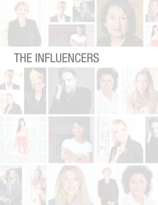 THE INFLUENCERS
 