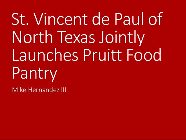 St Vincent De Paul Of North Texas Jointly Launches Pruitt Food Pantry