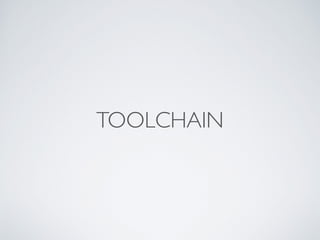 TOOLCHAIN
 
