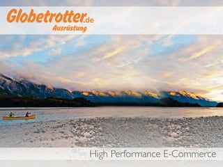 High Performance E-Commerce
 