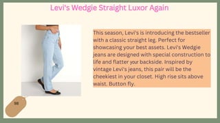 Levi's Wedgie Straight Luxor Again
This season, Levi's is introducing the bestseller
with a classic straight leg. Perfect for
showcasing your best assets. Levi's Wedgie
jeans are designed with special construction to
life and flatter your backside. Inspired by
vintage Levi's jeans, this pair will be the
cheekiest in your closet. High rise sits above
waist. Button fly.
98
 
