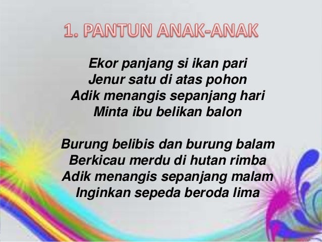 PANTUN pengertian, ciri-ciri dan jenis-jenis Pantun 