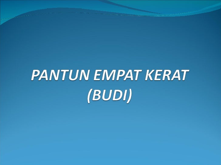 Pantun Empat Kerat Budi