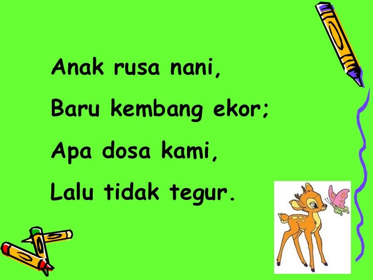 Pantun Kanak-Kanak 4 Kerat / Jenis pantun tentunya sangat beragam, bisa