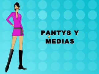 PANTYS Y MEDIAS 