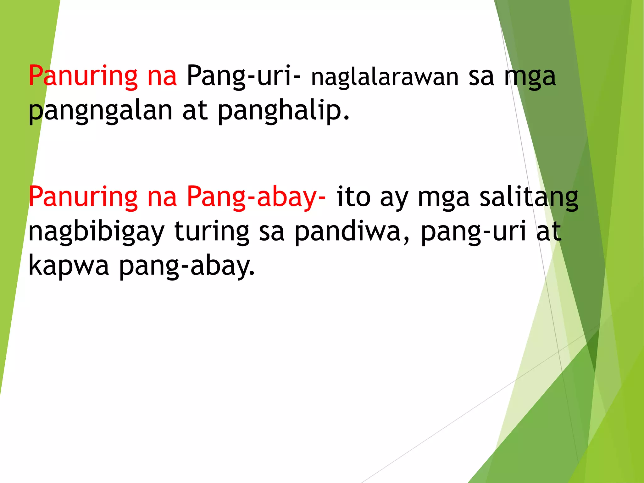Panuring na ginagamit sa modipikasyon ng pangungusap | PPTX