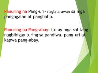Panuring na ginagamit sa modipikasyon ng pangungusap | PPTX