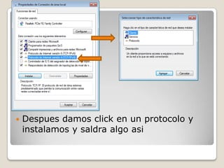  Despues damos click en un protocolo y
instalamos y saldra algo asi