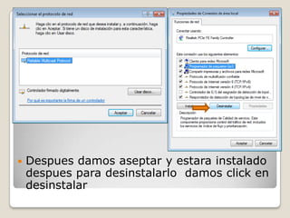  Despues damos aseptar y estara instalado
despues para desinstalarlo damos click en
desinstalar