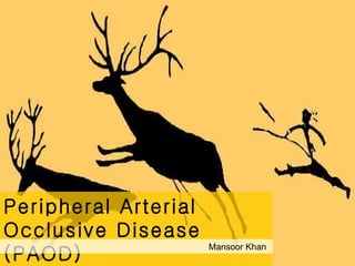 Peripheral Arterial Occlusive Disease (PAOD) ,[object Object]