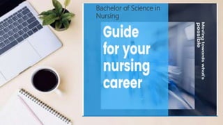 Bachelor of Science in
Nursing
 
