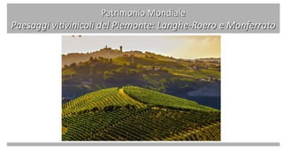 PAOLA CASAGRANDE | Piemonte UNESCO | Settembre 2019