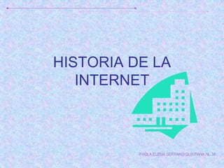 HISTORIA DE LA INTERNET 