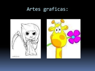 Artes graficas:
 