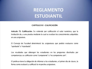 REGLAMENTO
ESTUDIANTIL
 