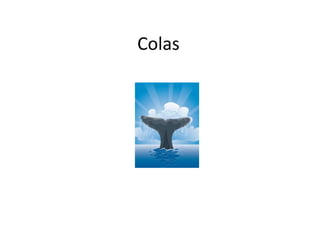 Colas,[object Object]