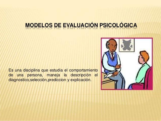Modelos de evaluacion psicologica