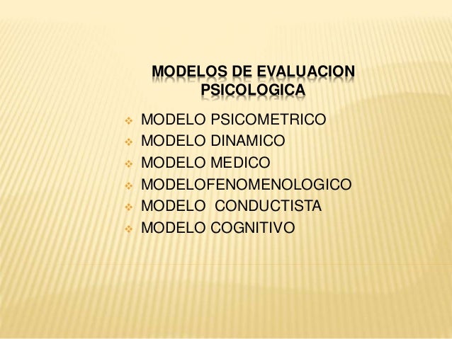 Modelos de evaluacion psicologica