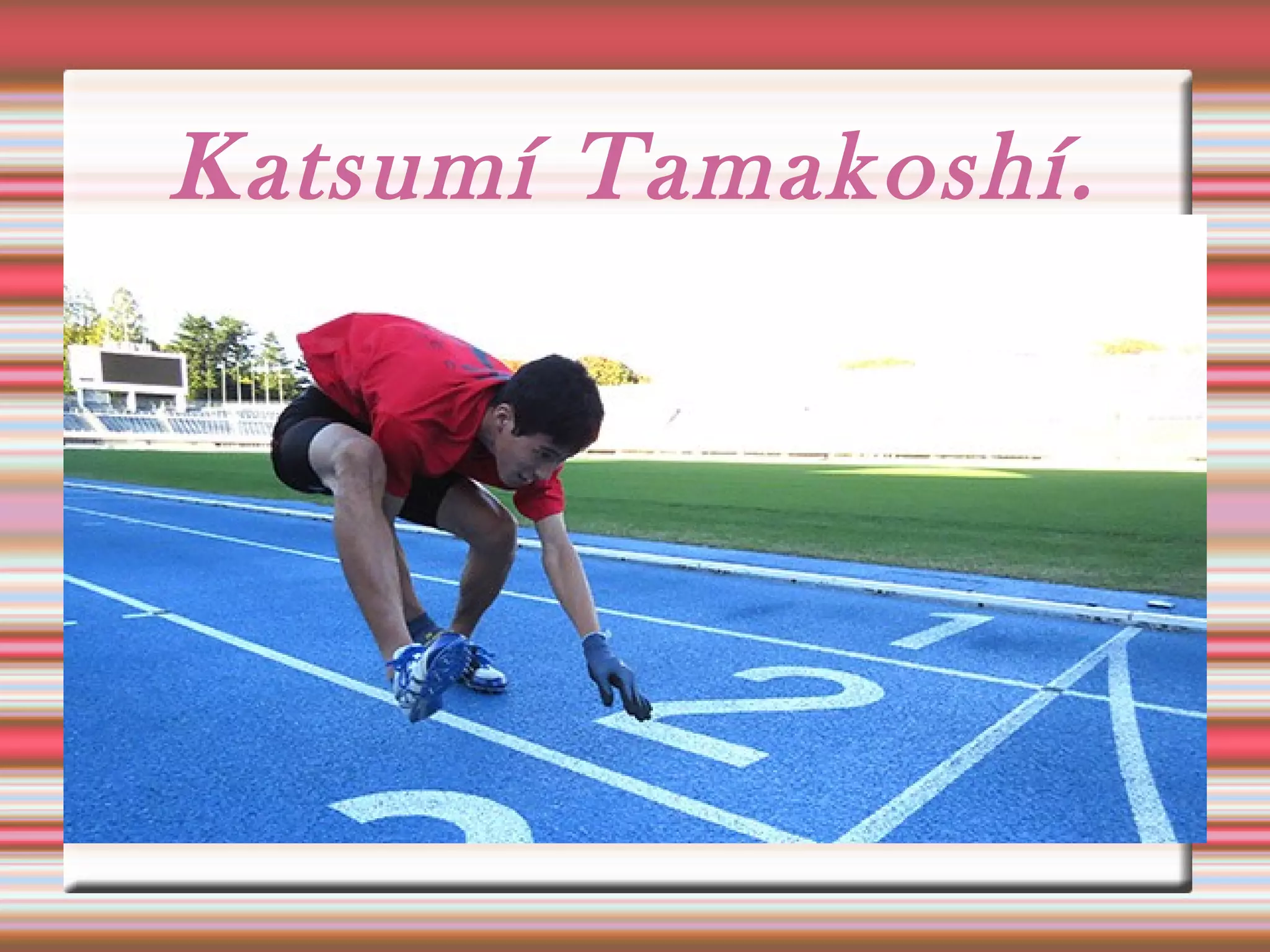 Katsumí Tamakoshí.
 