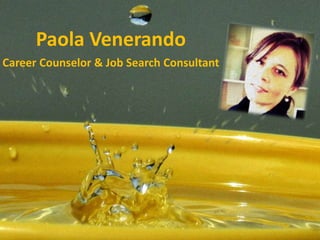 Paola Venerando
Career Counselor & Job Search Consultant

 