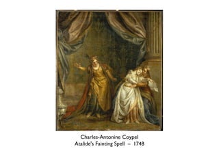 Charles-Antonine Coypel Atalide's Fainting Spell  –  1748 