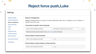 Reject force push,Luke
 
