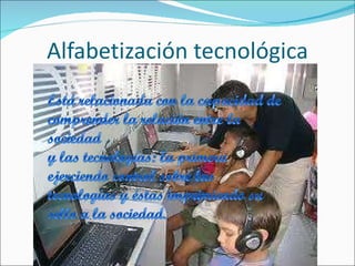 Alfabetización tecnológica 