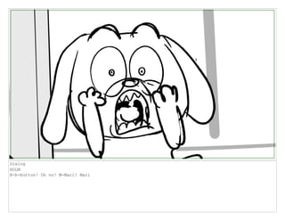 Dialog
HOLM
B-b-button! Oh no! M-Mari! Mari
 