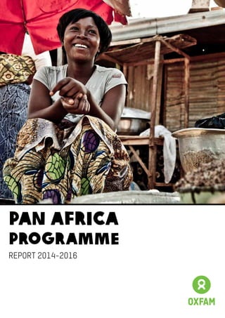 PAN AFRICA
PROGRAMME
REPORT 2014-2016
 