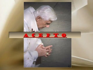 A C E P T O
A C E P T O
 